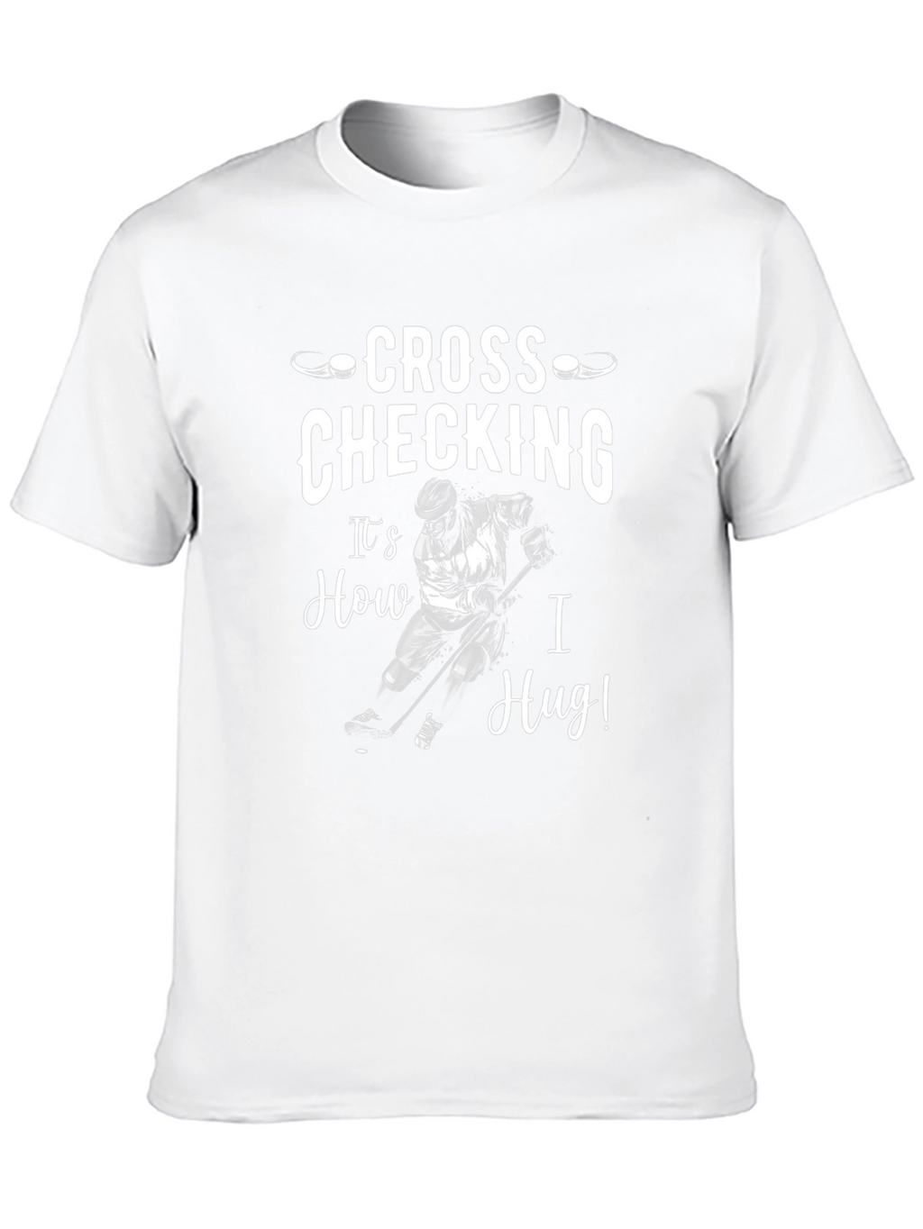 Cross Checking Hockey T-Shirt - Funny Sports Tee