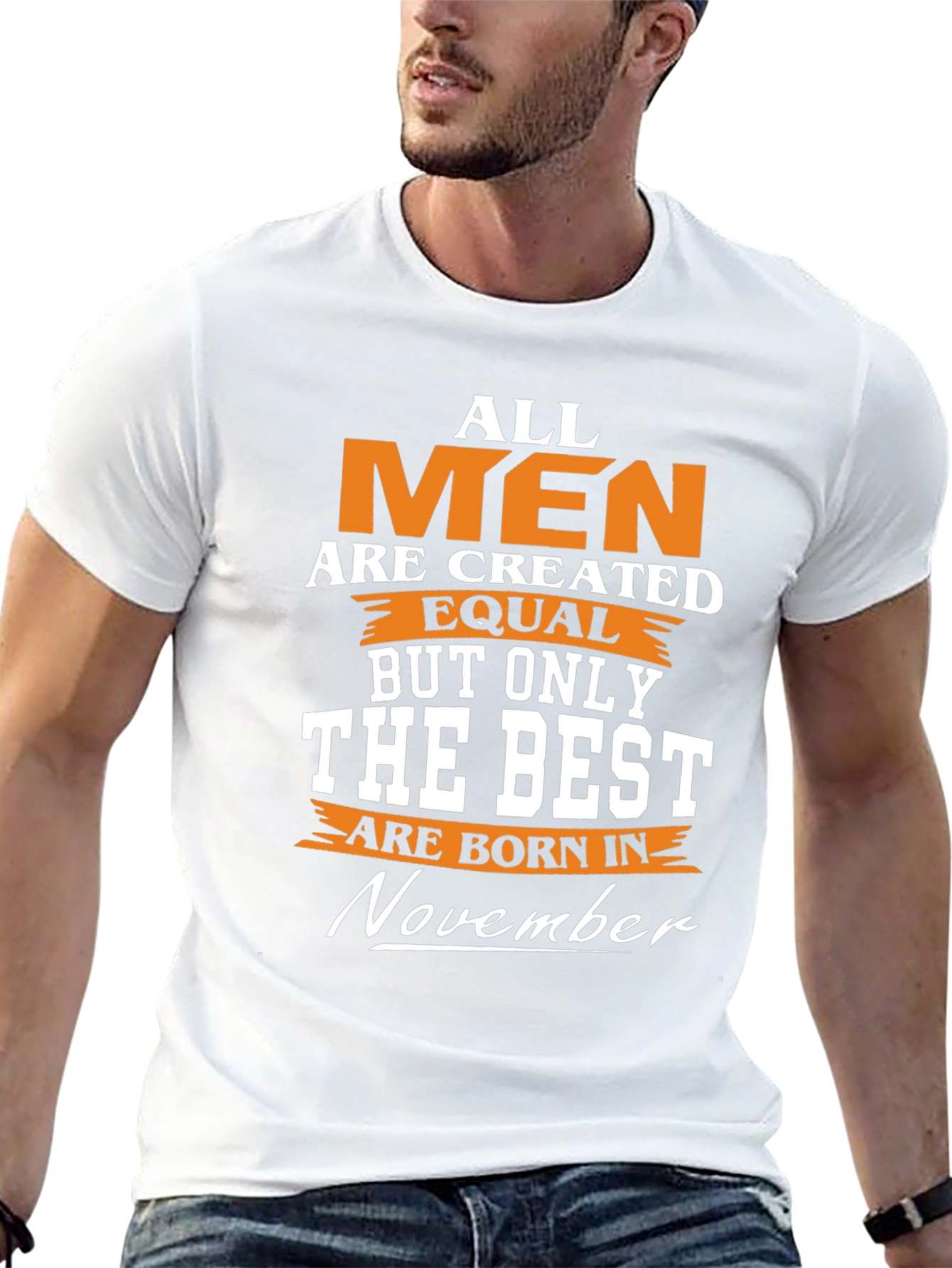 November Birthday T-Shirt - Best Men Gift