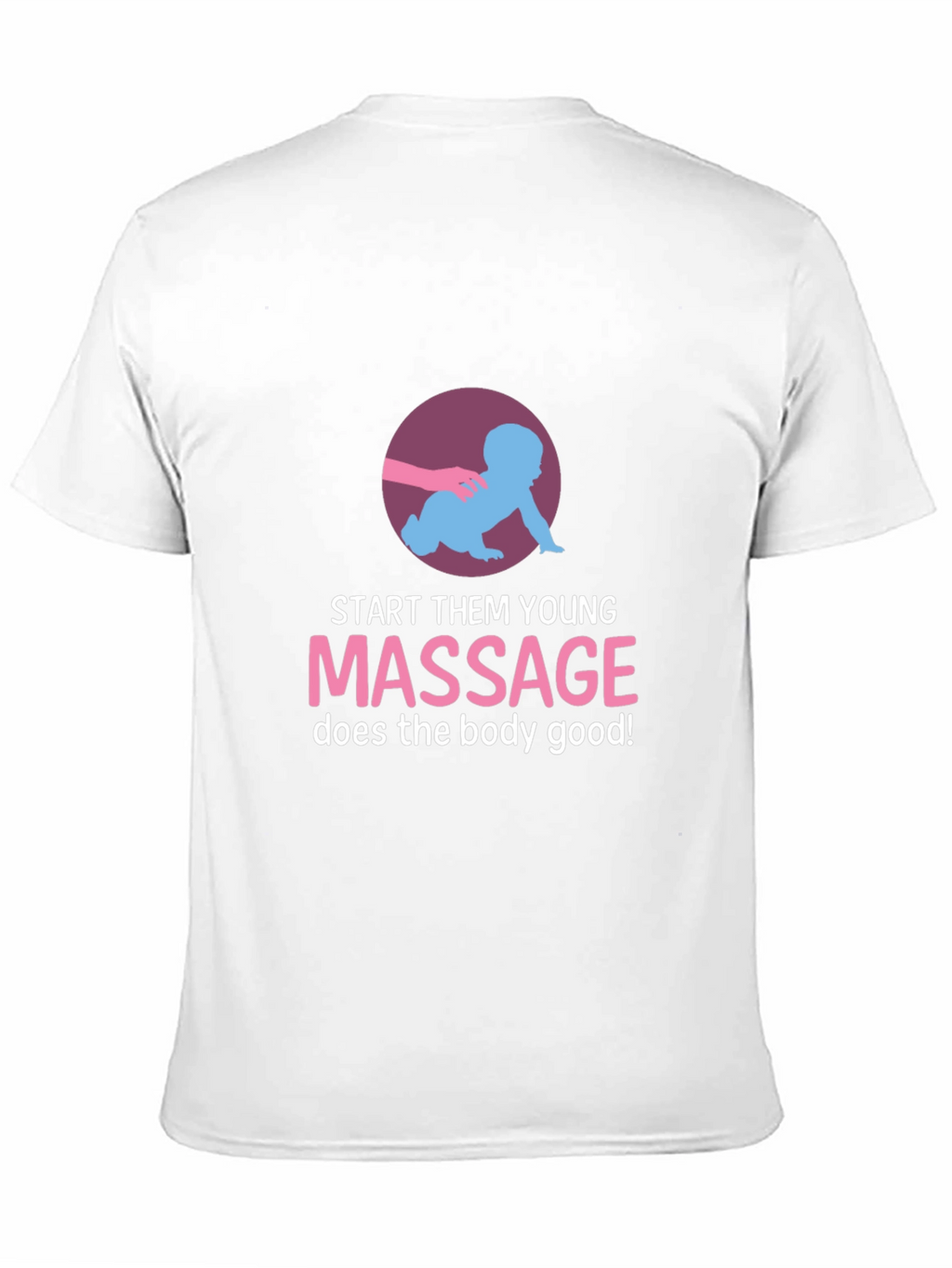 Start Them Young Massage T-Shirt