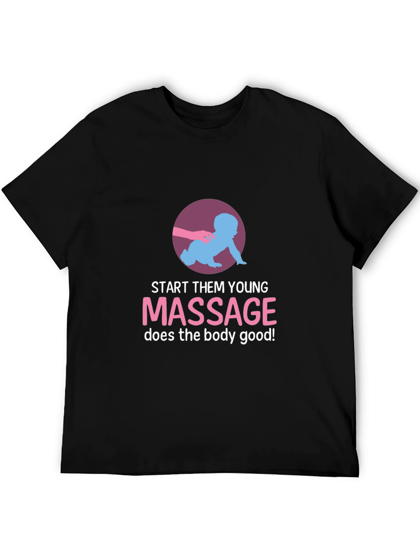 Start Them Young Massage T-Shirt
