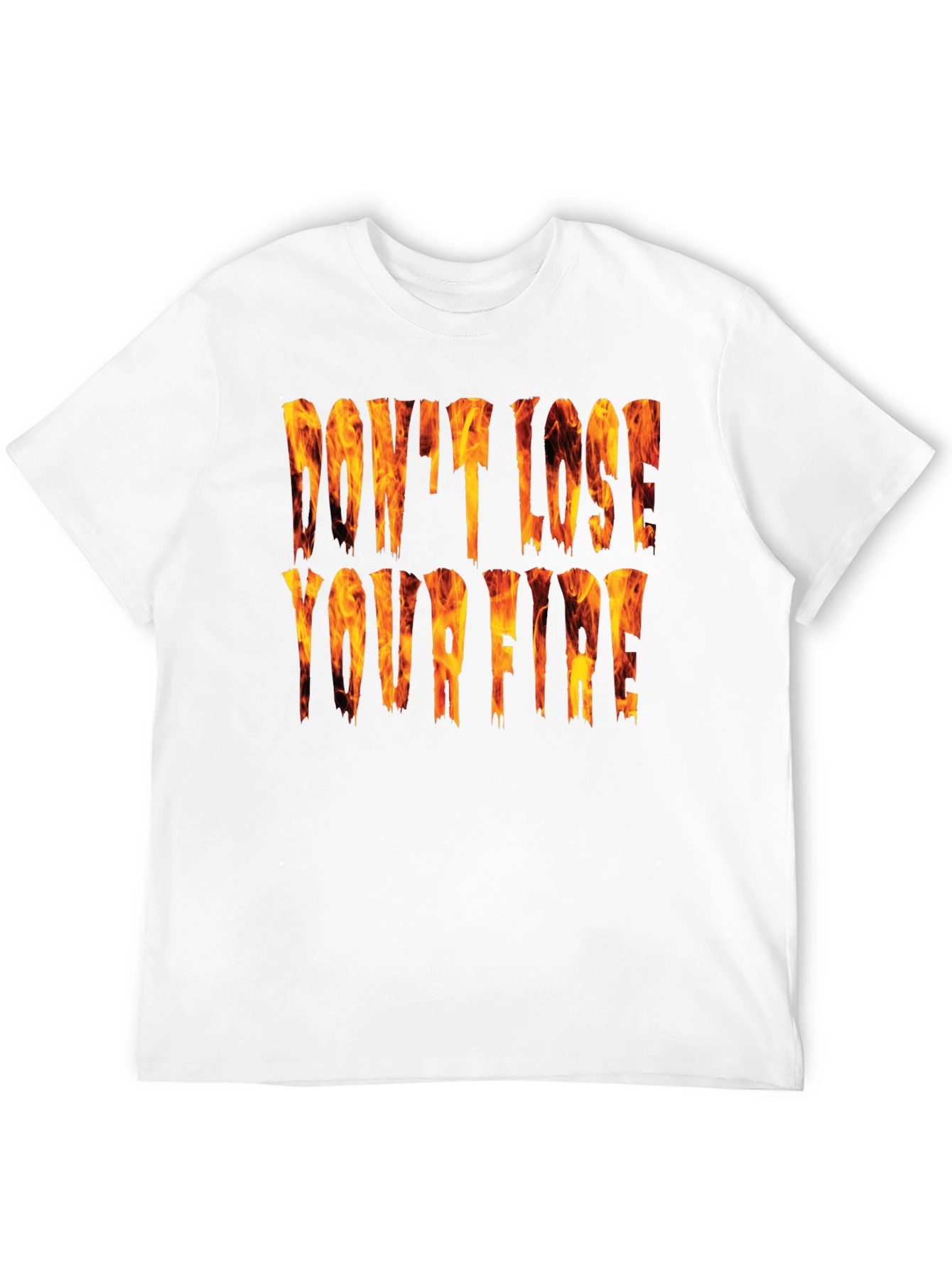 Dont Lose Your Fire Graphic Tee