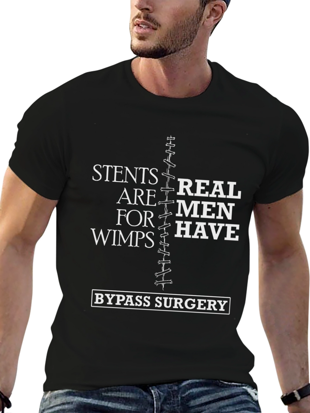 Stents Are For Wimps Bypass Surgery T-Shirt