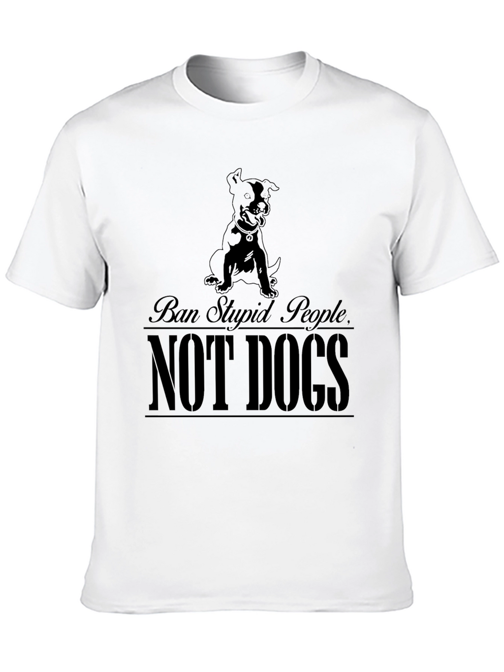 Ban Stupid People Not Dogs Graphic T-Shirt