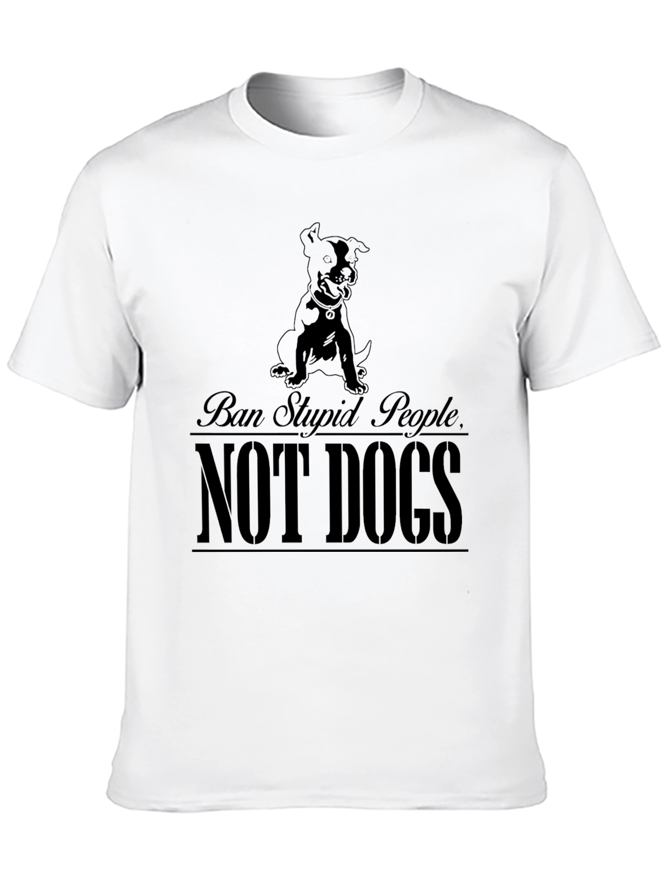 Ban Stupid People Not Dogs Graphic T-Shirt