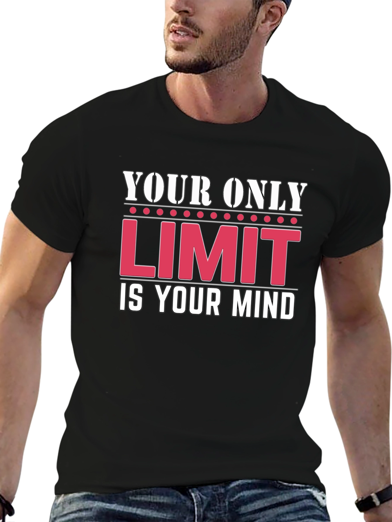 Motivational T-Shirt: Your Only Limit Is Your Mind