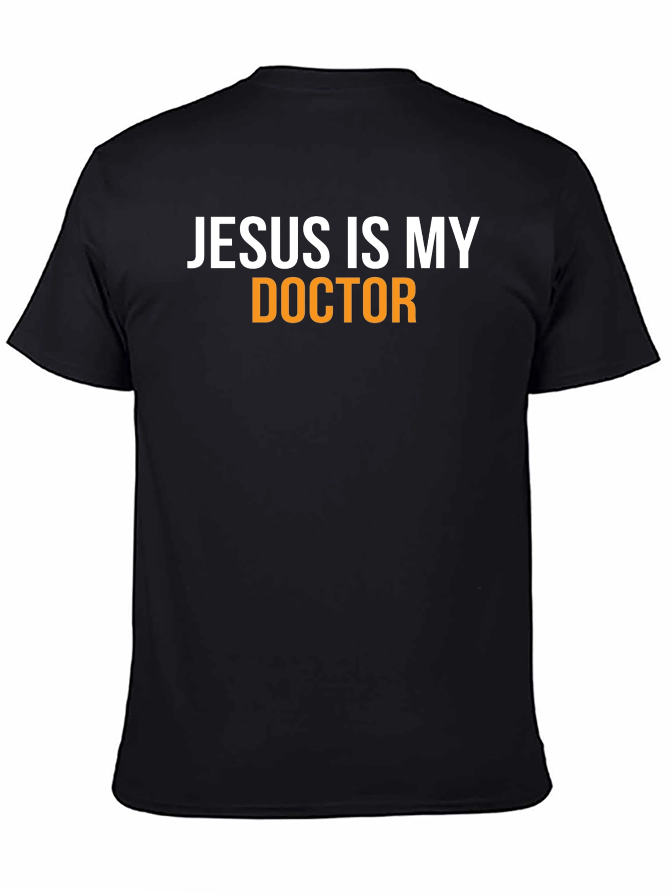 Jesus Is My Doctor T-Shirt - Faith Inspired Apparel