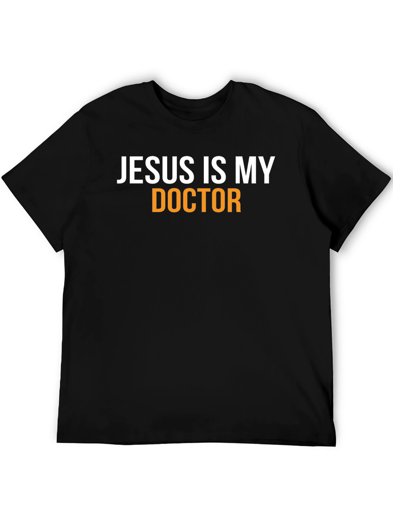 Jesus Is My Doctor T-Shirt - Faith Inspired Apparel
