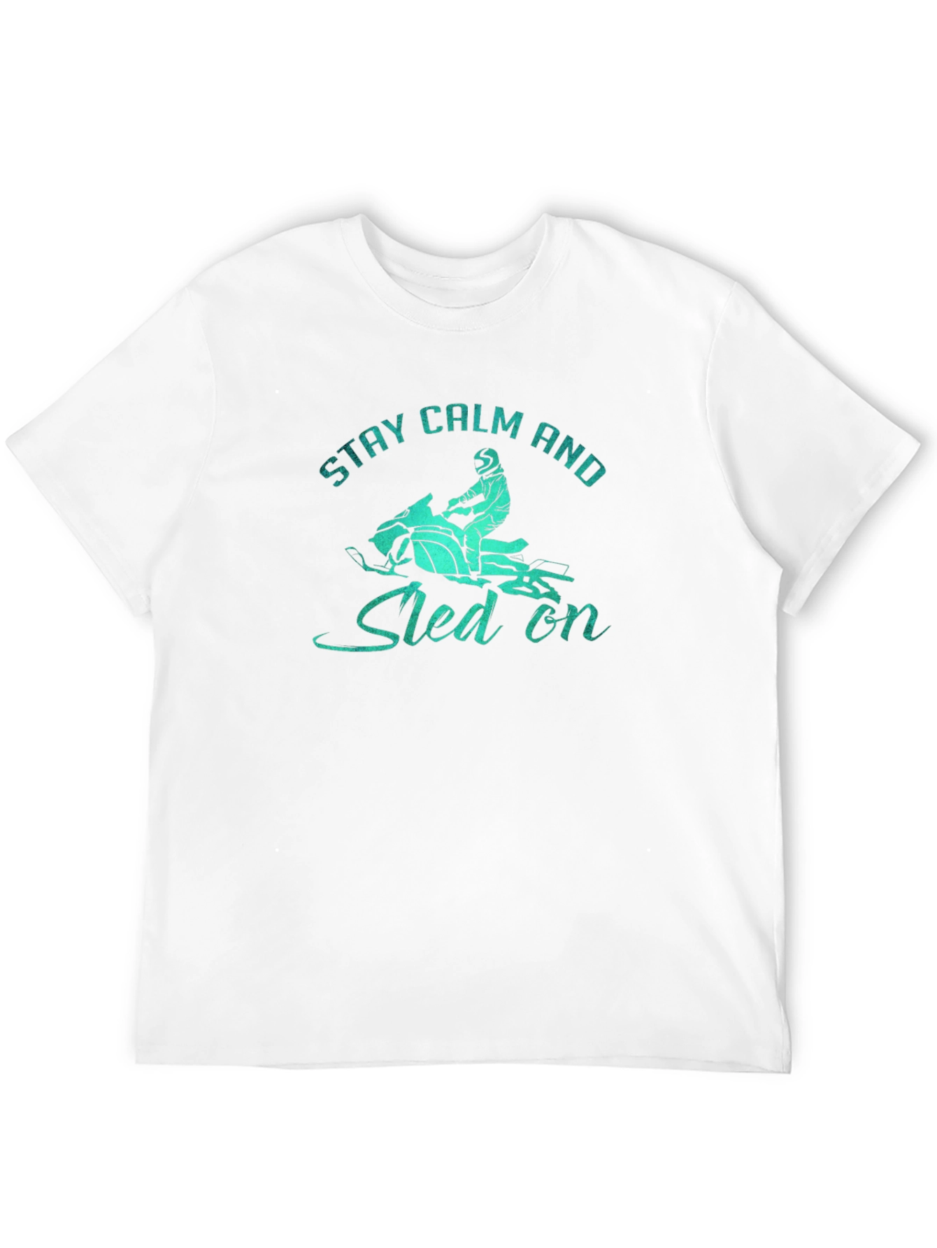 Stay Calm and Sled On Graphic T-Shirt