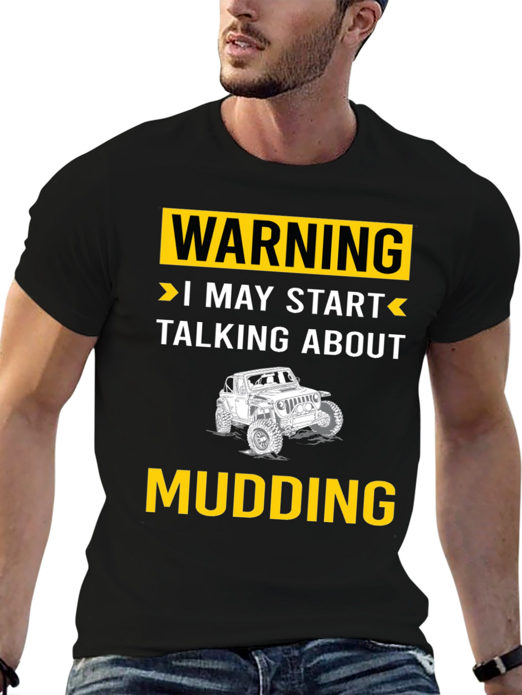 Warning I May Start Talking About Mudding T-Shirt