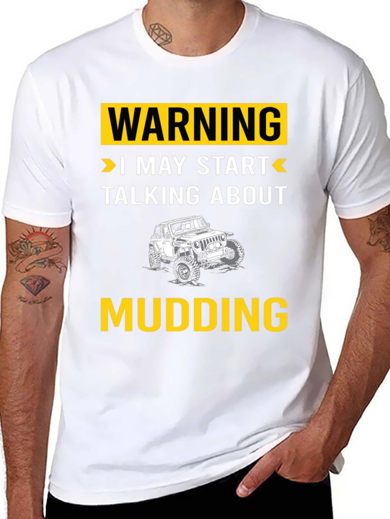 Warning I May Start Talking About Mudding T-Shirt
