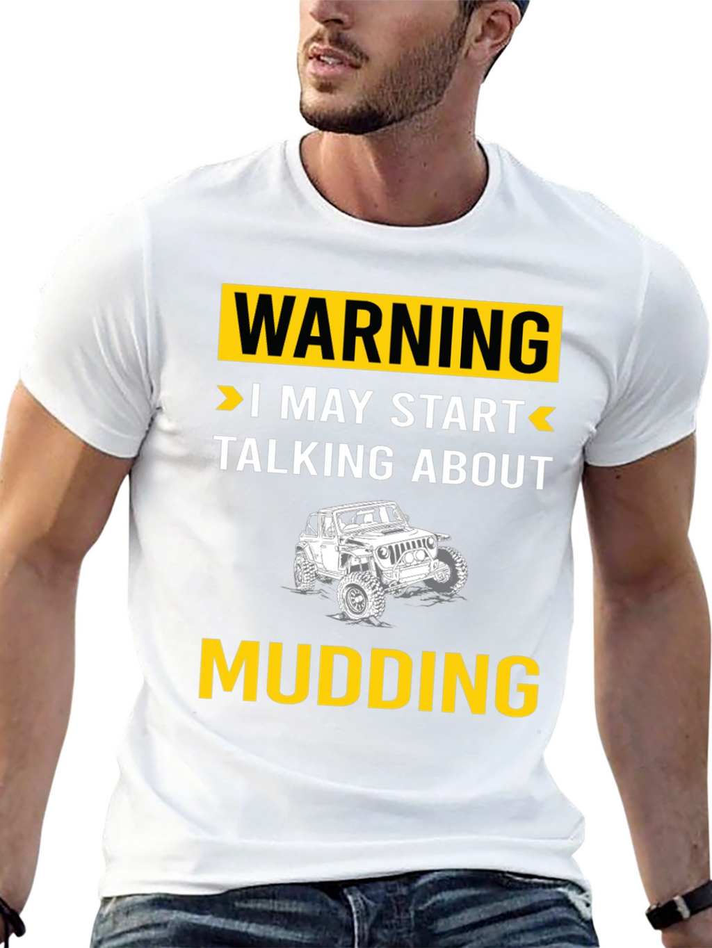 Warning I May Start Talking About Mudding T-Shirt