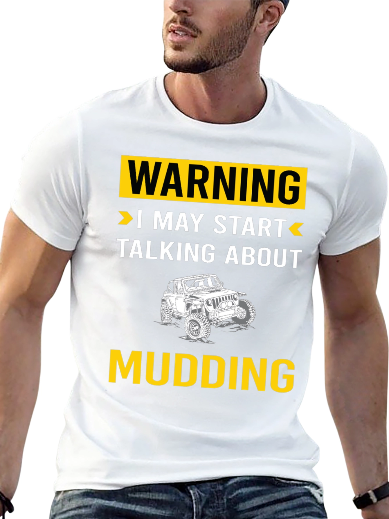 Warning I May Start Talking About Mudding T-Shirt