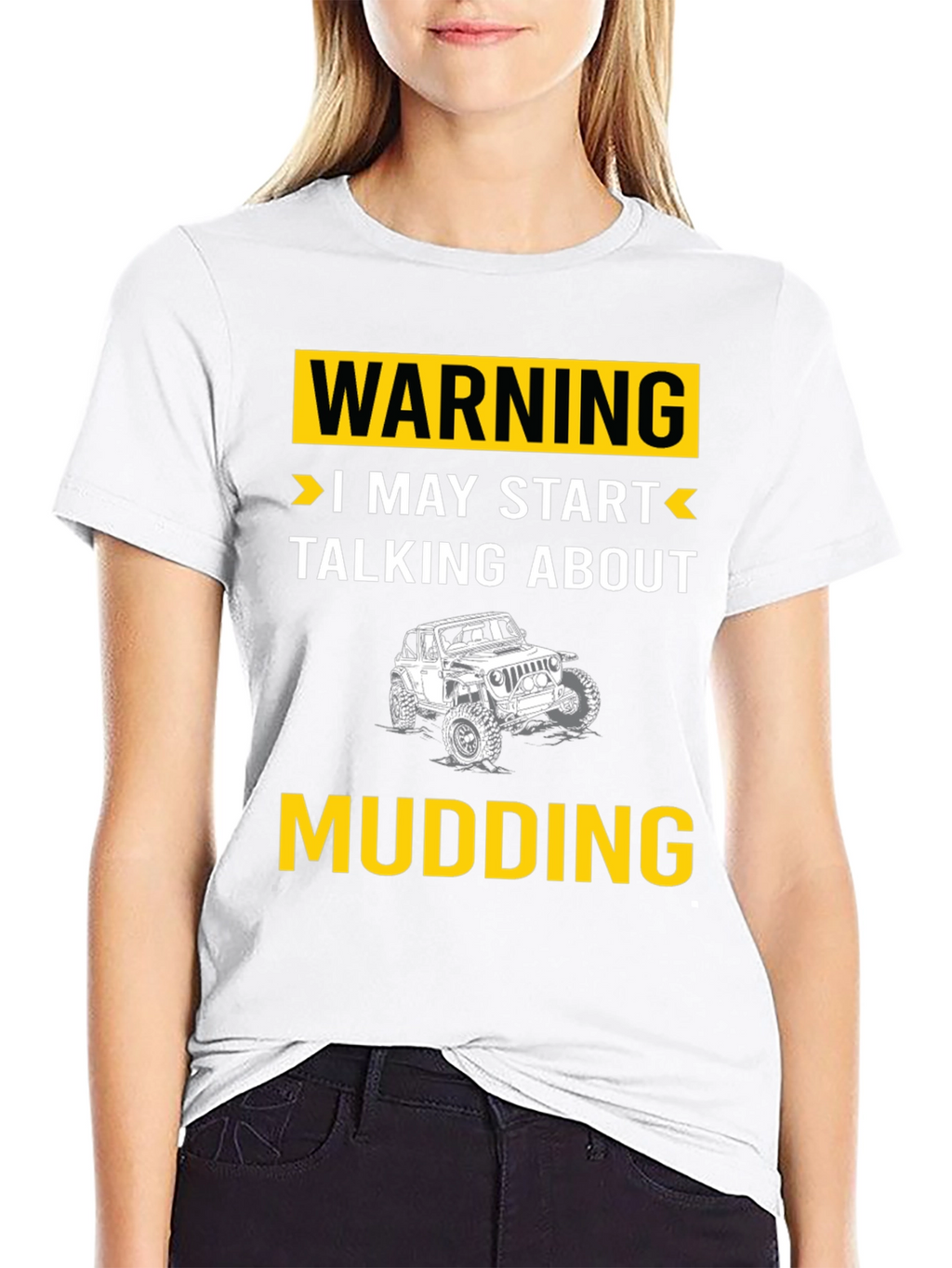 Warning I May Start Talking About Mudding T-Shirt