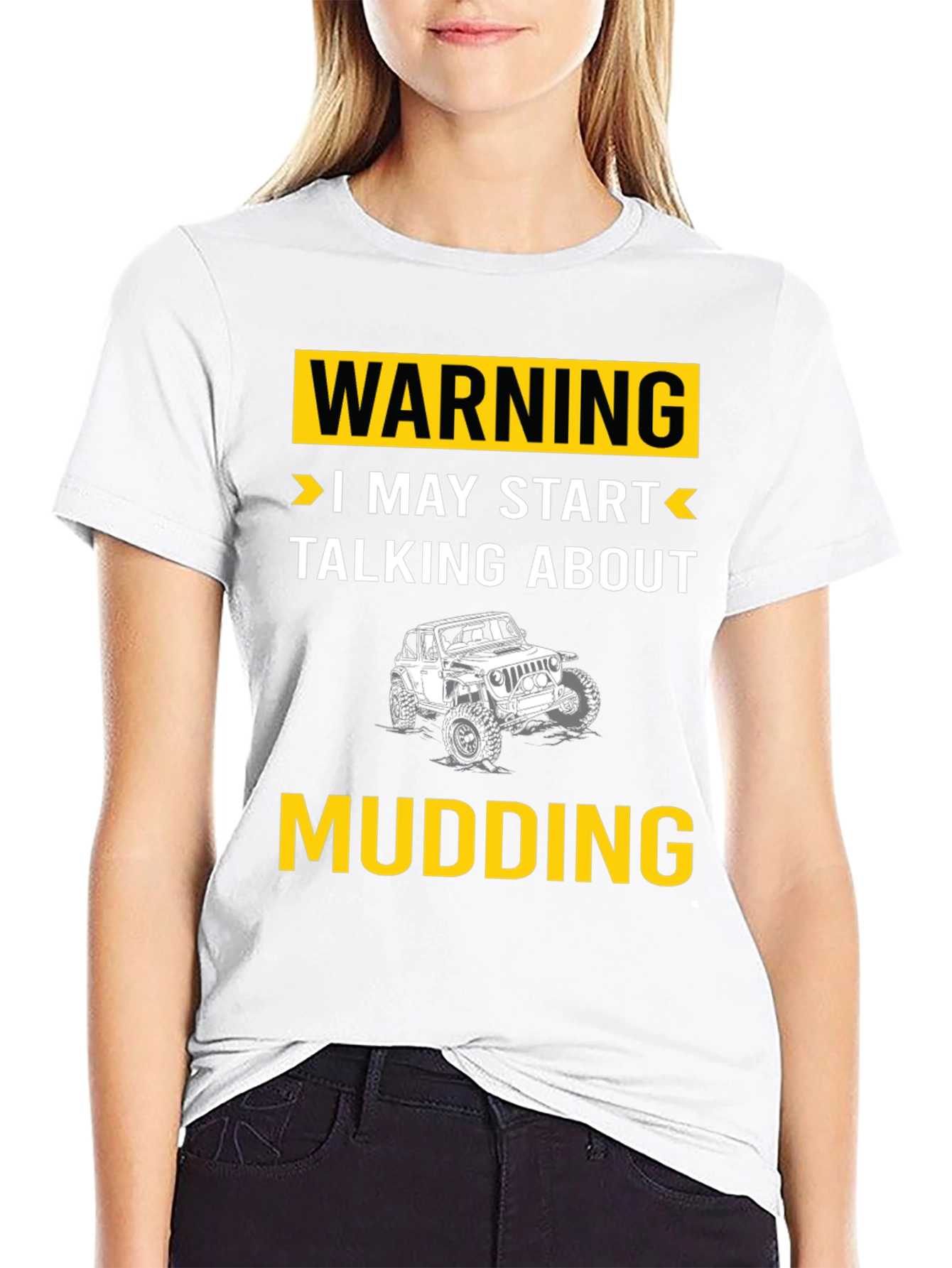 Warning I May Start Talking About Mudding T-Shirt