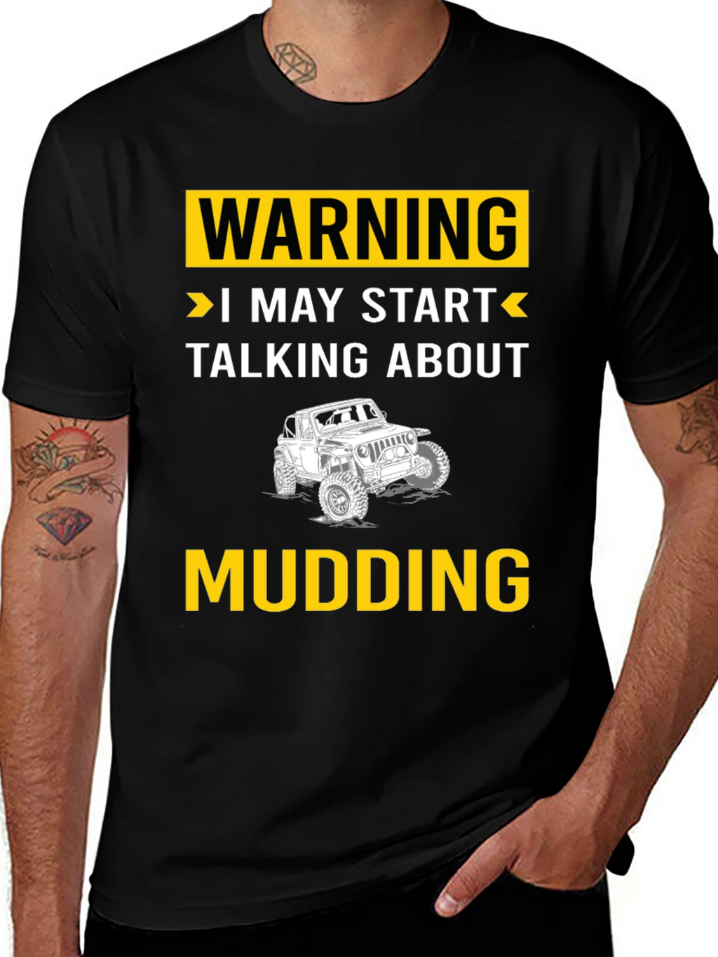 Warning I May Start Talking About Mudding T-Shirt
