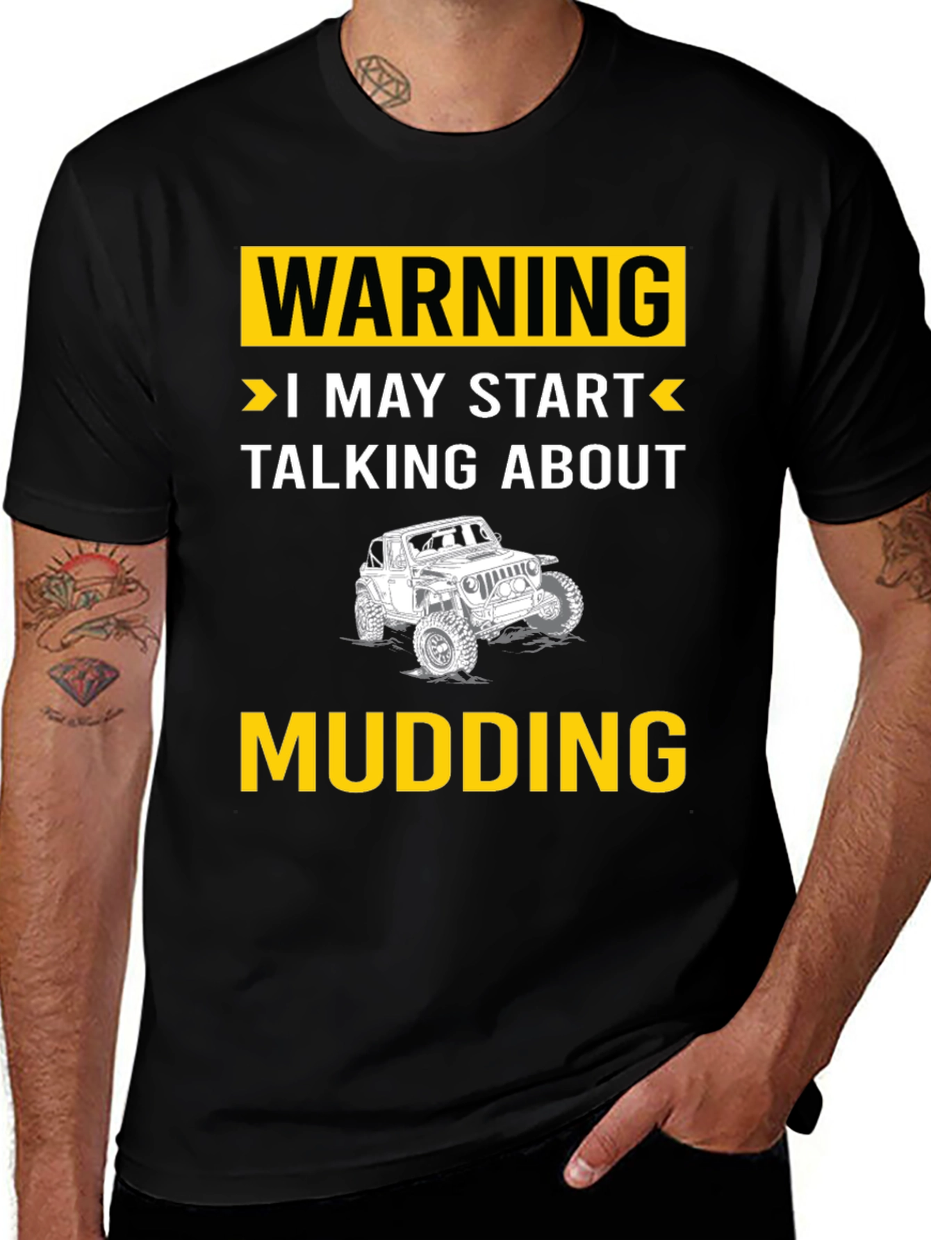 Warning I May Start Talking About Mudding T-Shirt