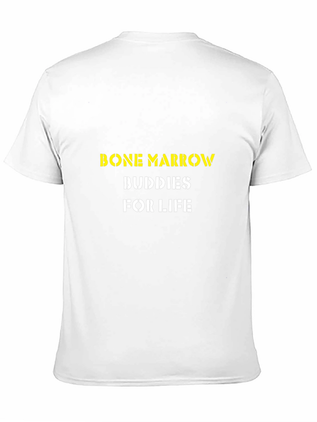 Bone Marrow Buddies For Life T-Shirt