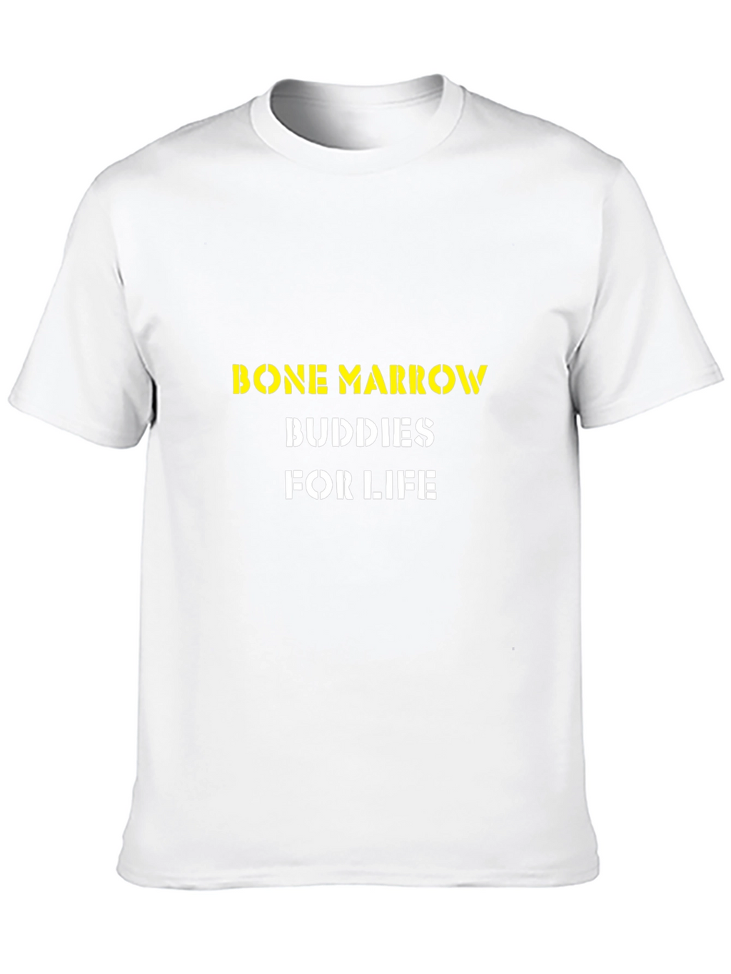 Bone Marrow Buddies For Life T-Shirt