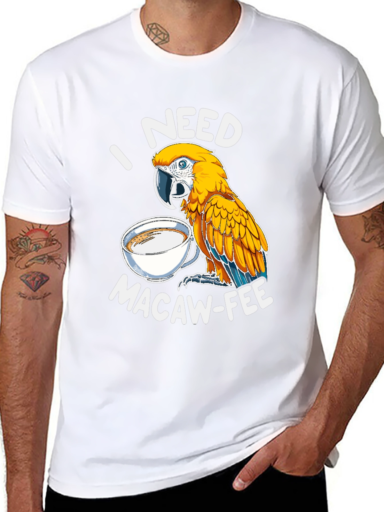 I Need Macaw-Fee T-Shirt