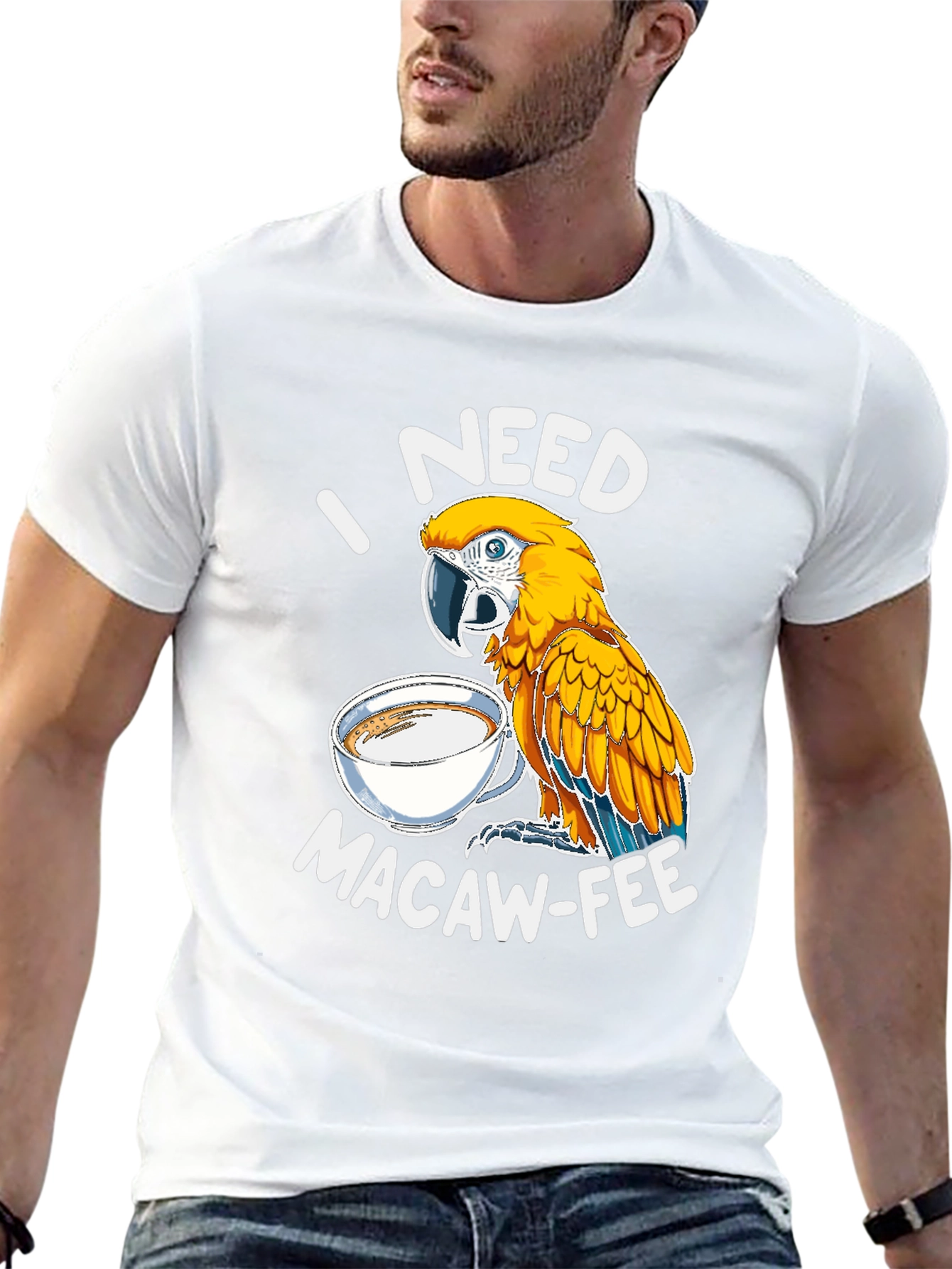 I Need Macaw-Fee T-Shirt