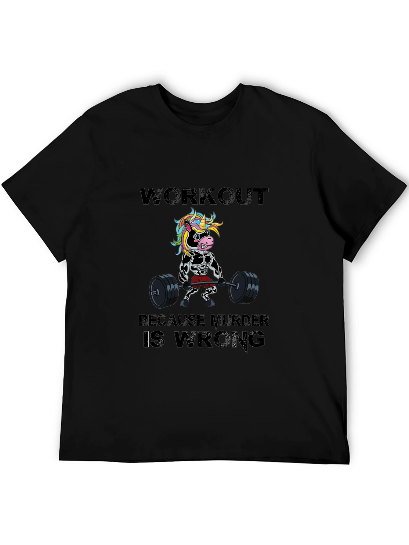 Workout Because Murder is Wrong Funny T-Shirt
