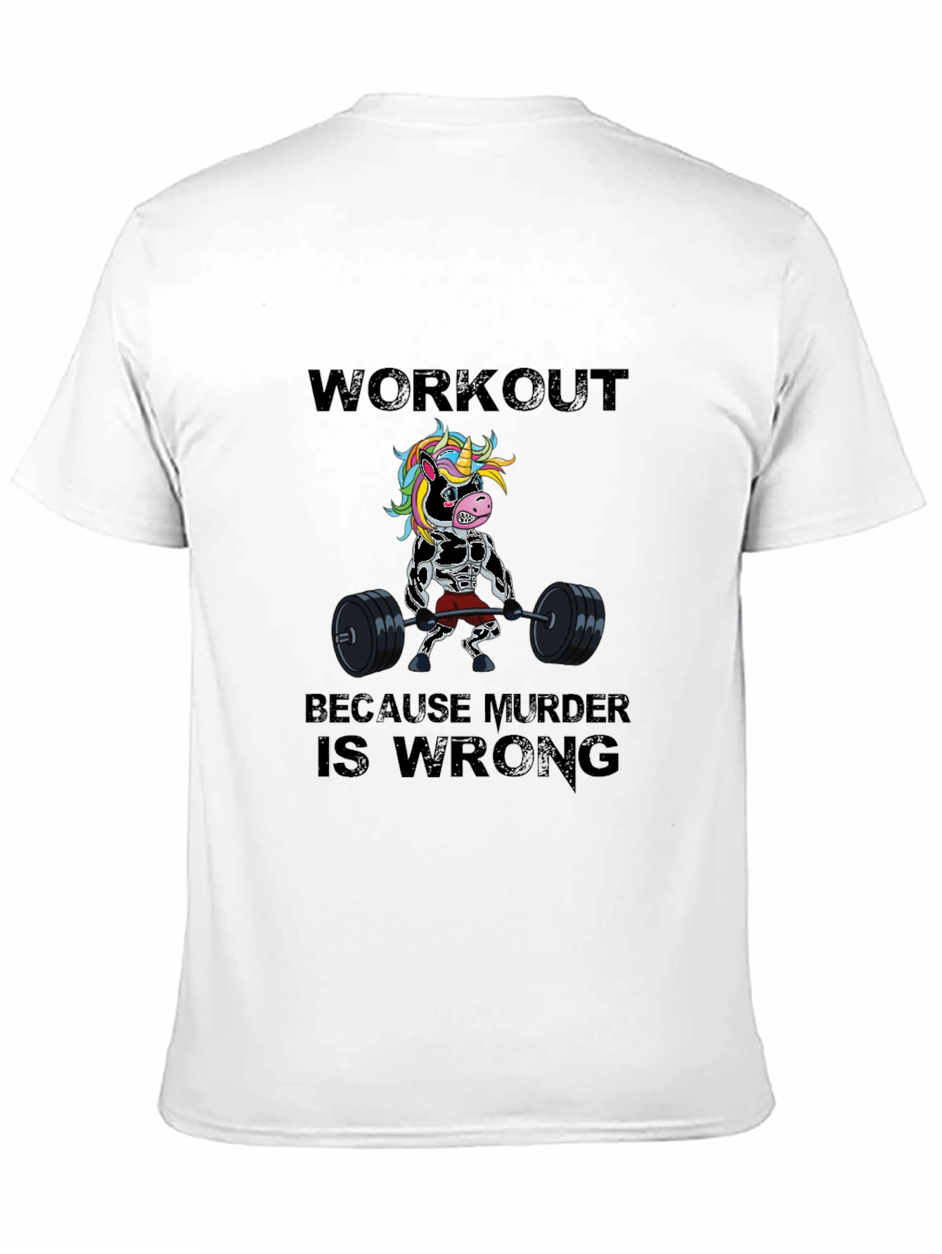 Workout Because Murder is Wrong Funny T-Shirt