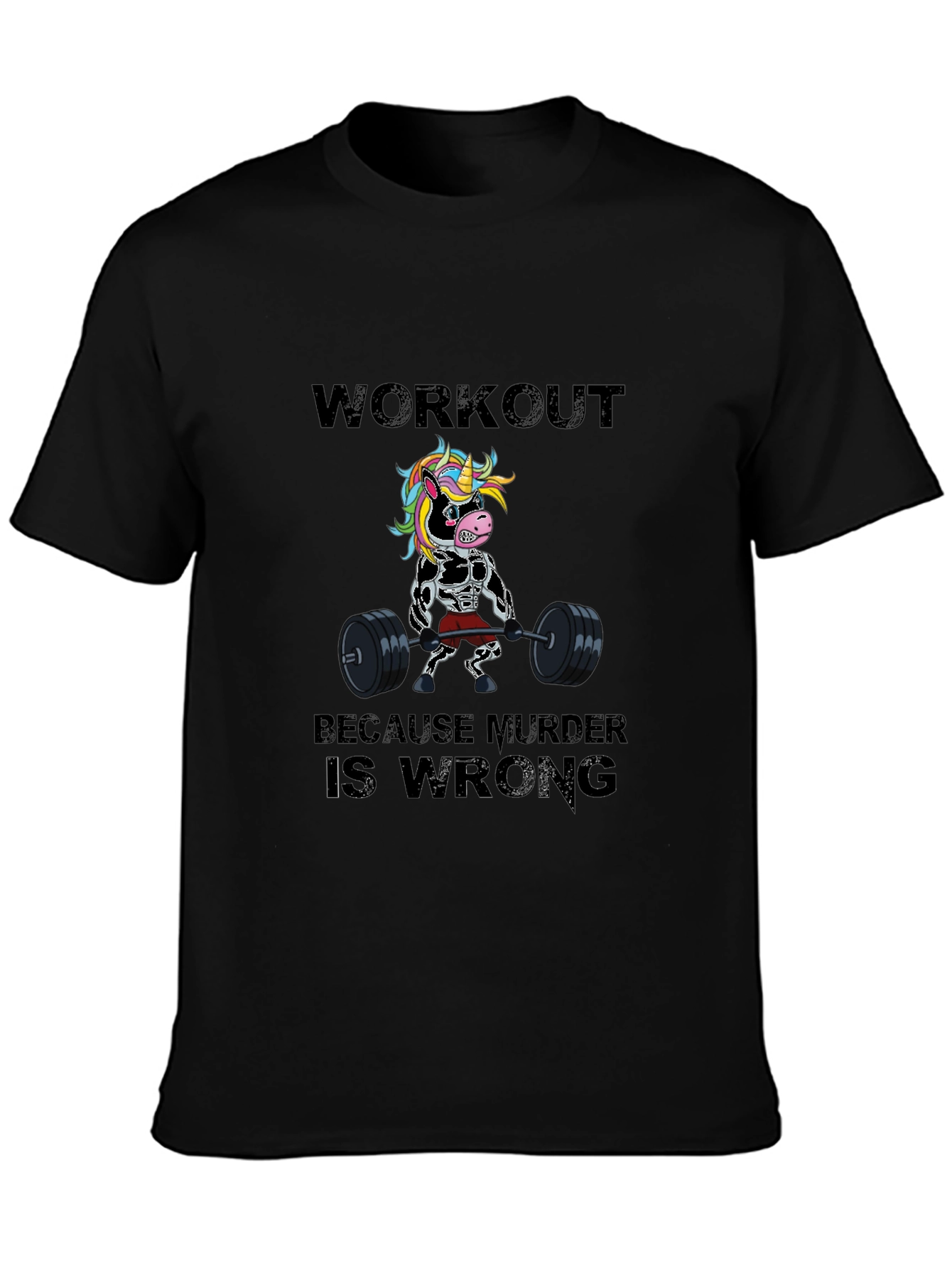 Workout Because Murder is Wrong Funny T-Shirt