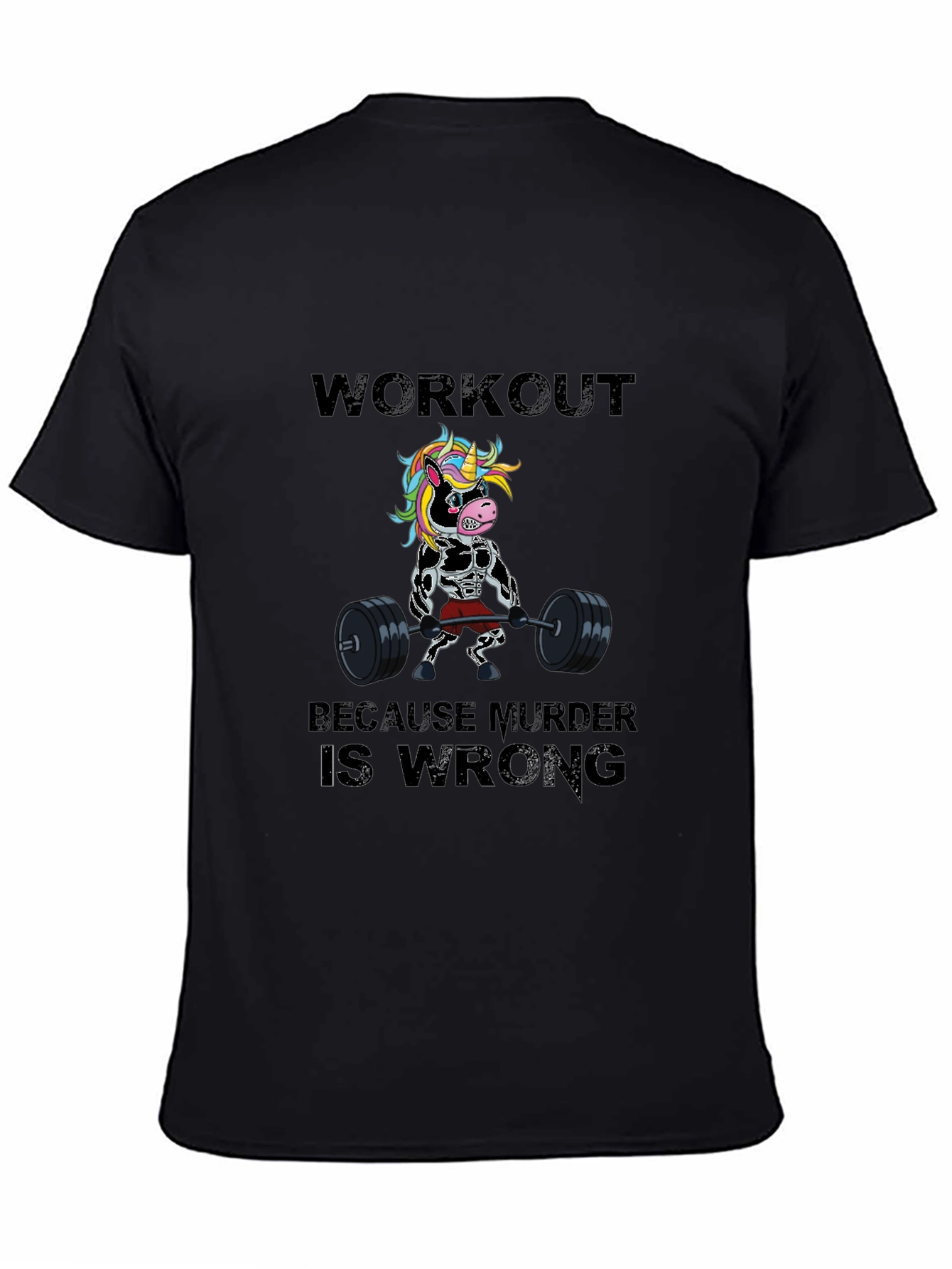 Workout Because Murder is Wrong Funny T-Shirt