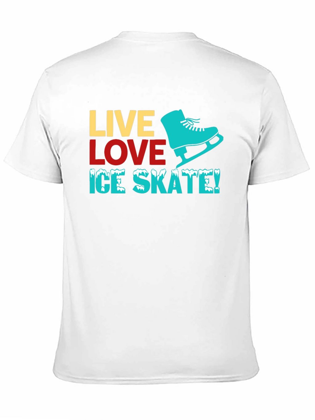 Live Love Ice Skate T-Shirt