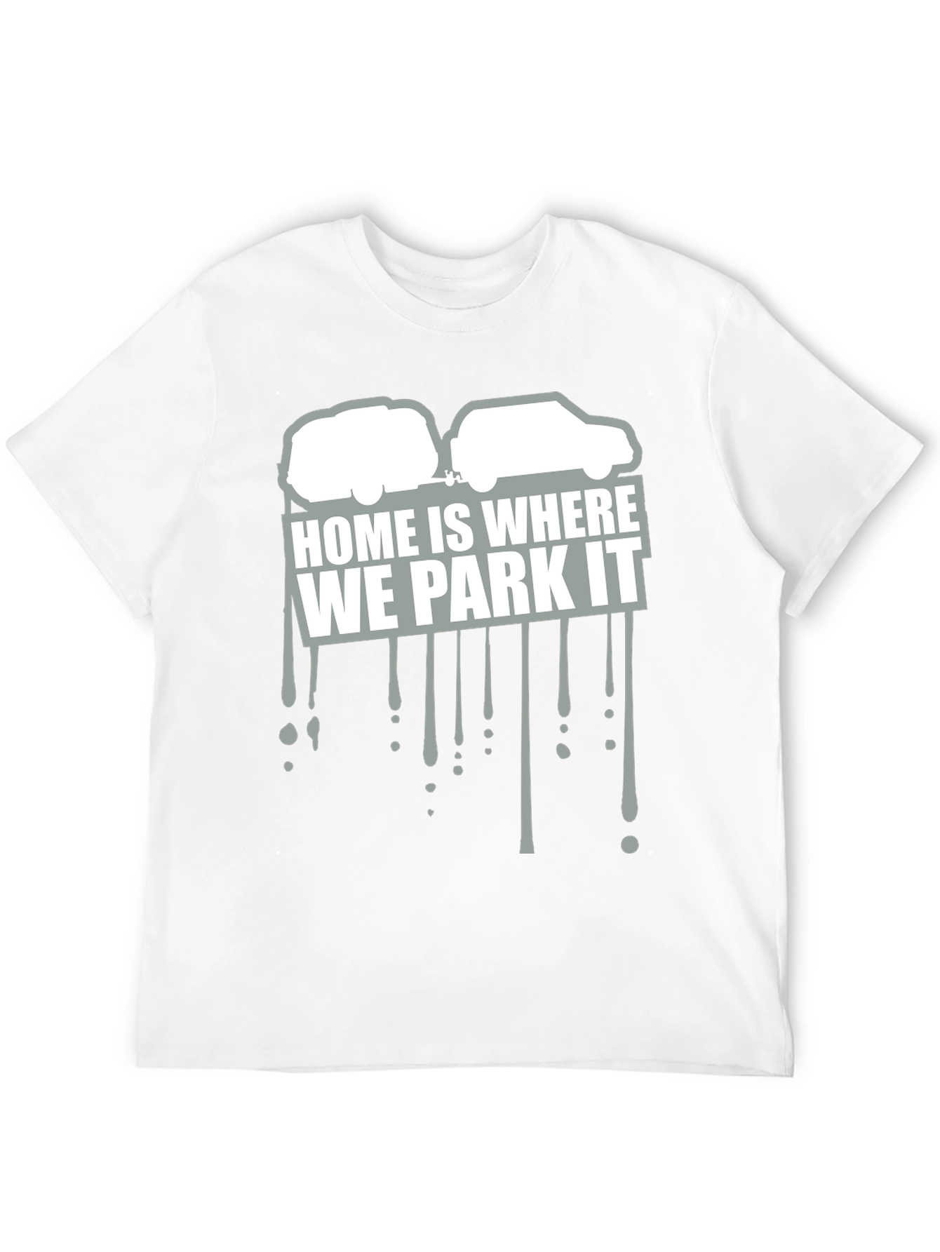 Home Is Where We Park It Graphic Tee