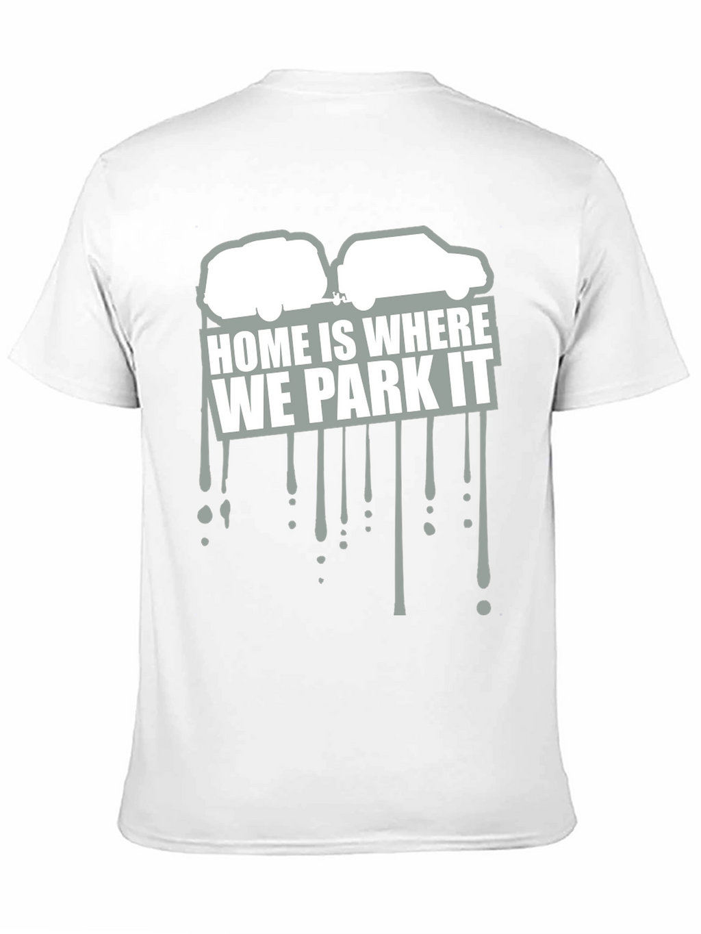 Home Is Where We Park It Graphic Tee