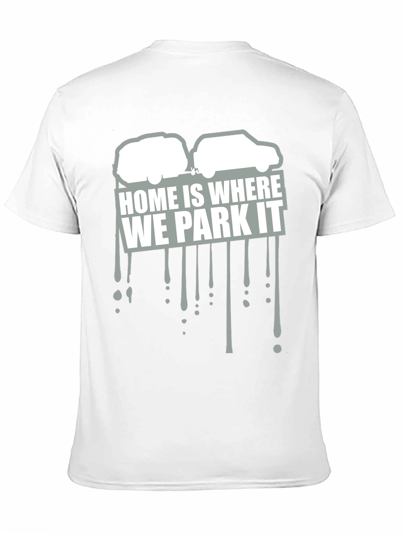 Home Is Where We Park It Graphic Tee