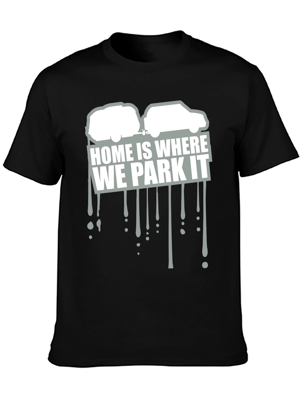 Home Is Where We Park It Graphic Tee