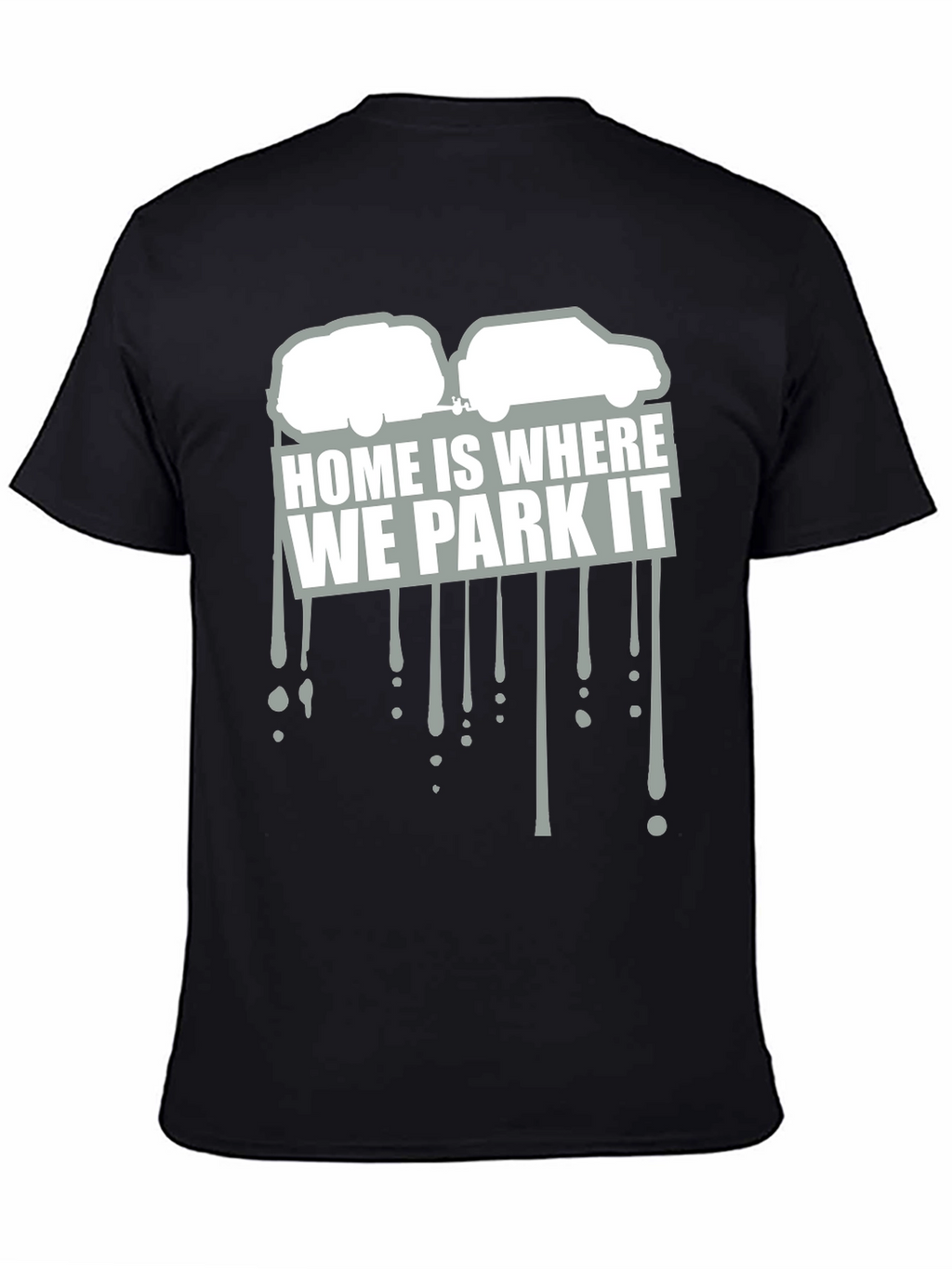 Home Is Where We Park It Graphic Tee