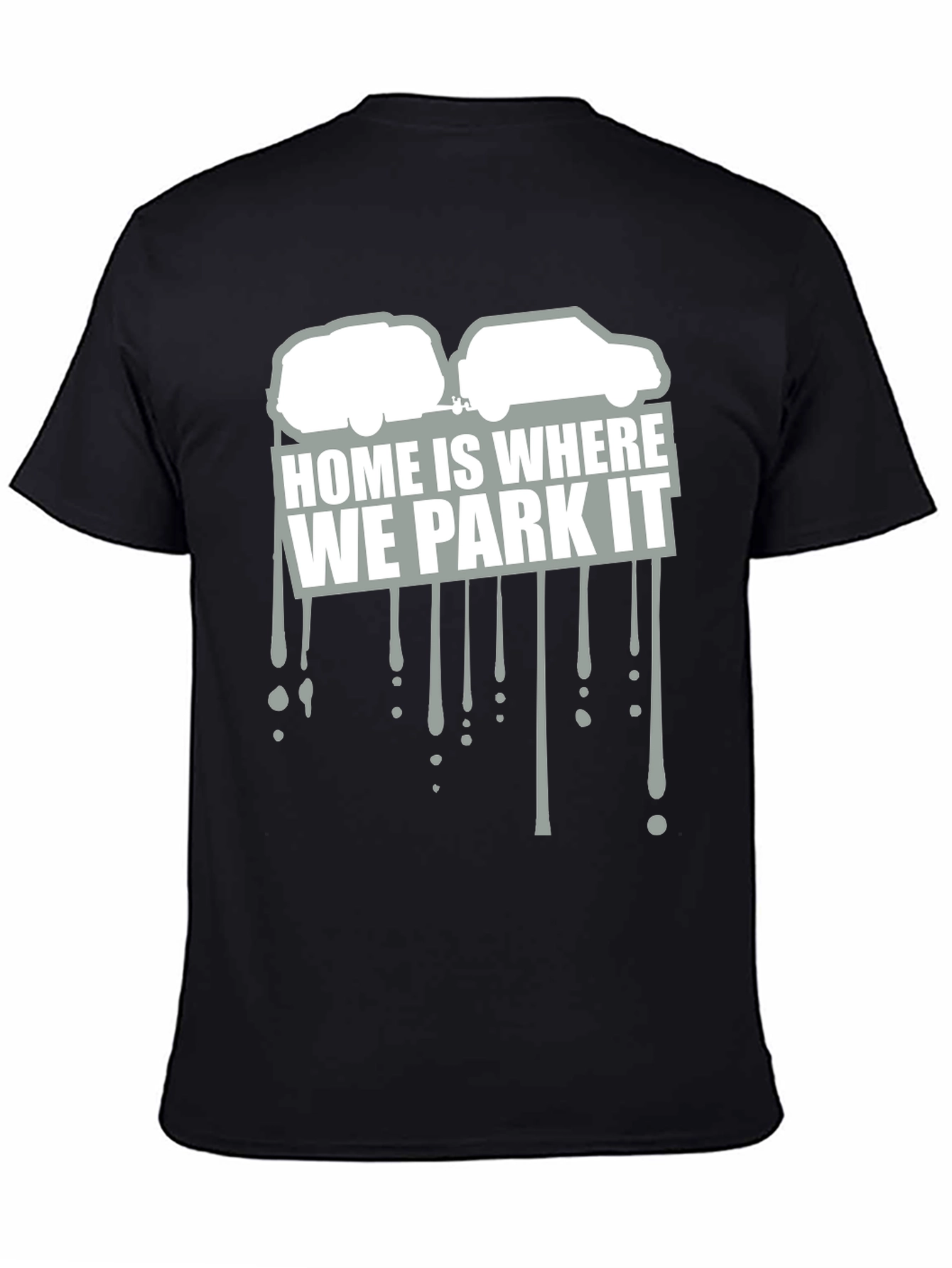 Home Is Where We Park It Graphic Tee