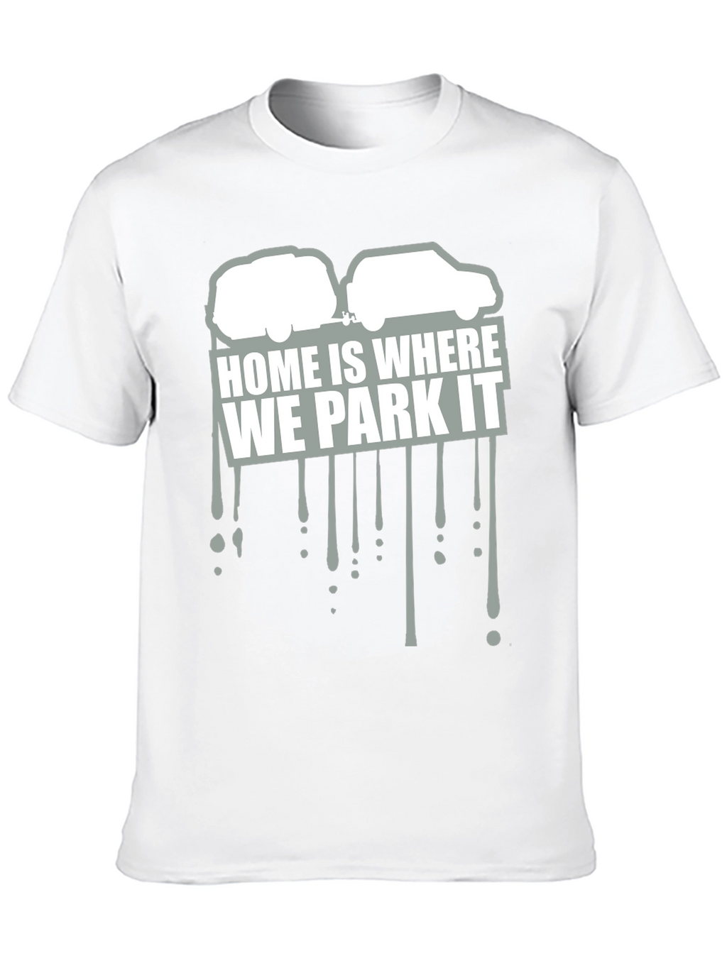 Home Is Where We Park It Graphic Tee