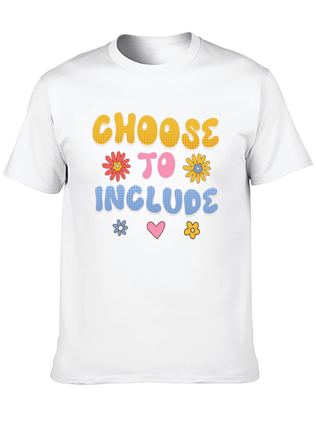 Choose to Include T-Shirt