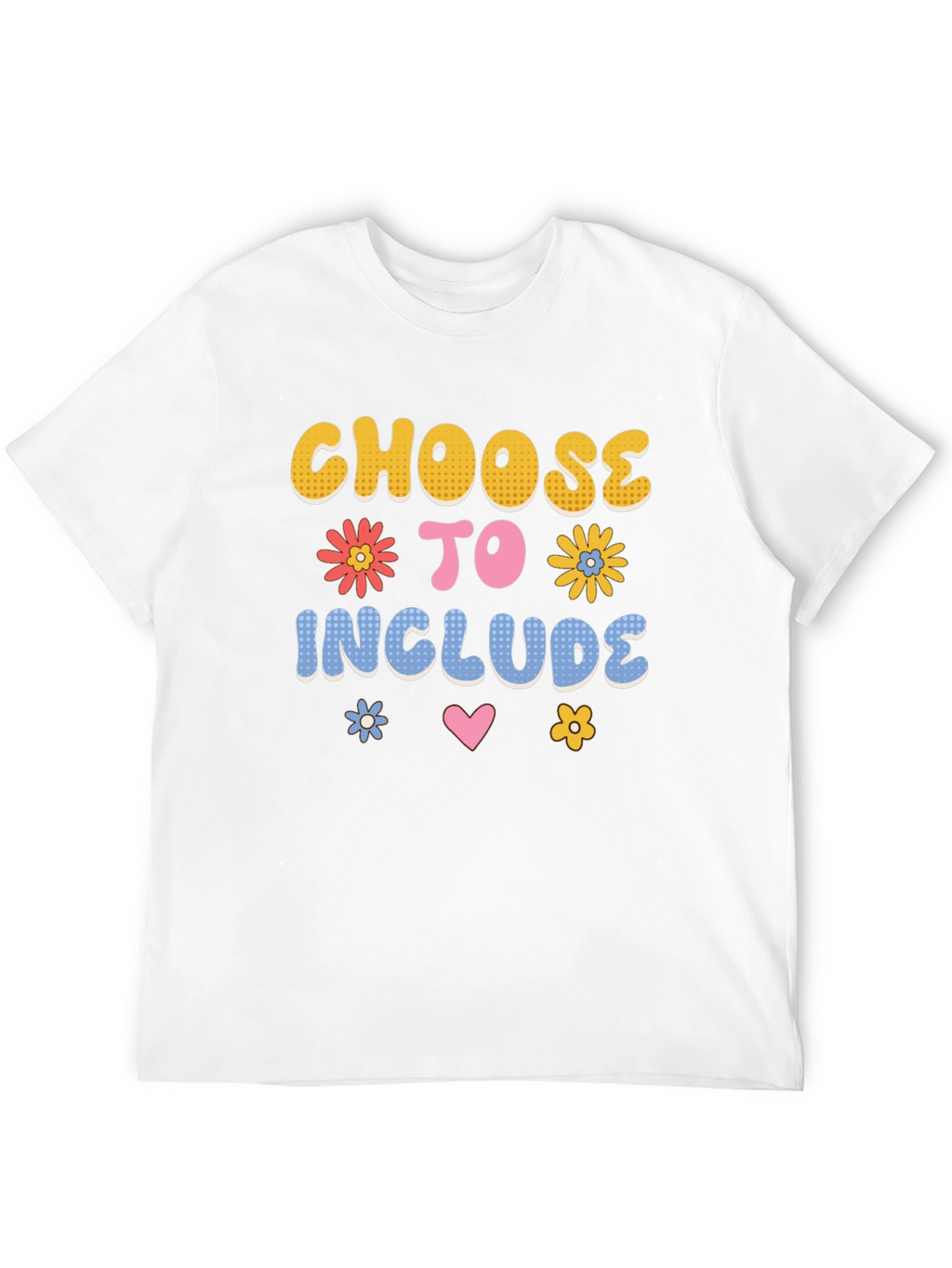 Choose to Include T-Shirt