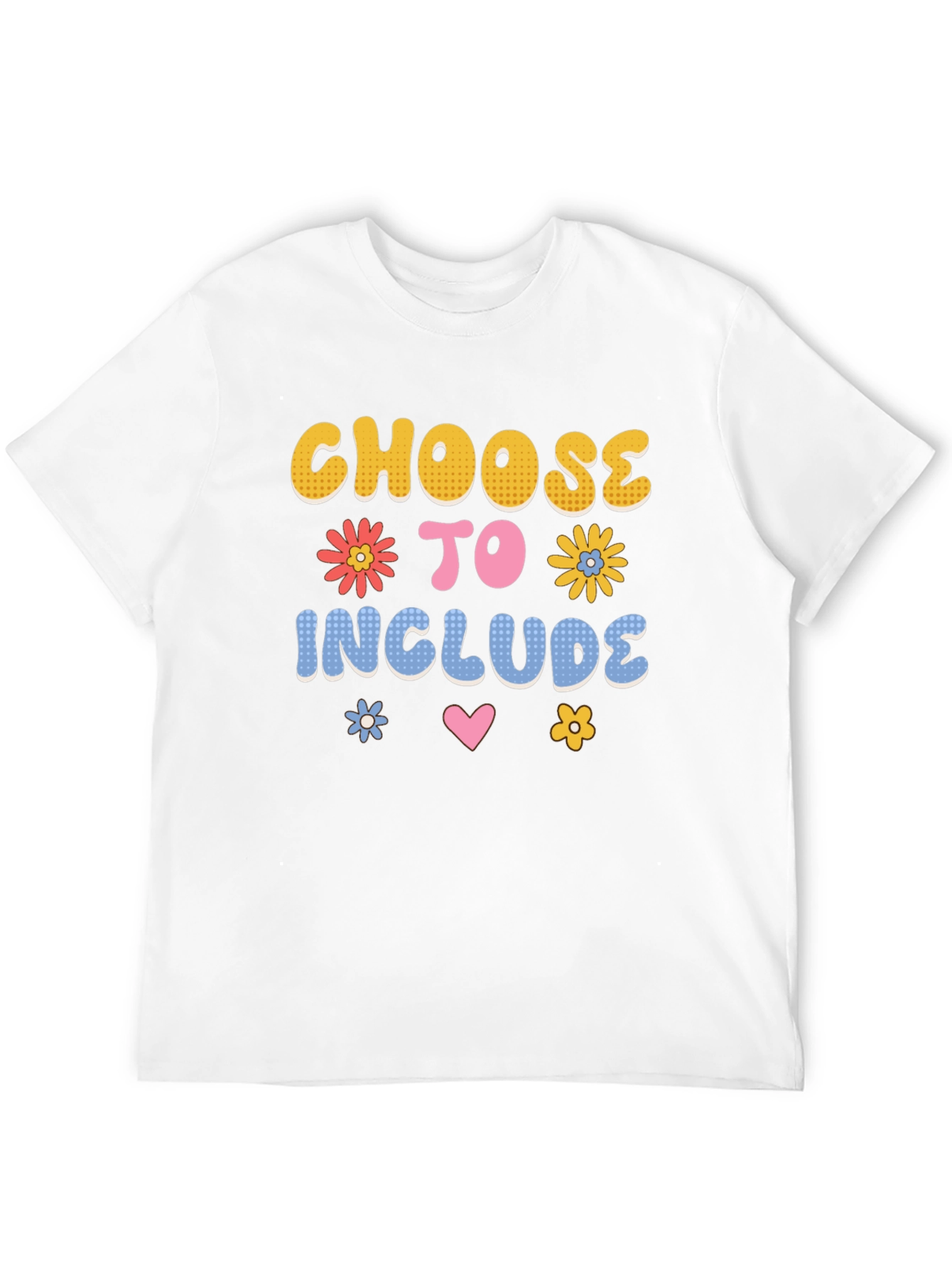 Choose to Include T-Shirt