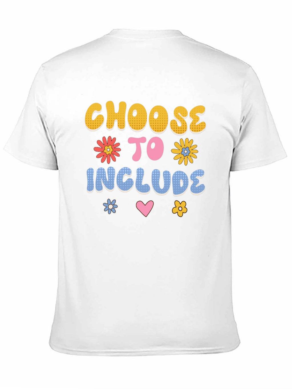 Choose to Include T-Shirt