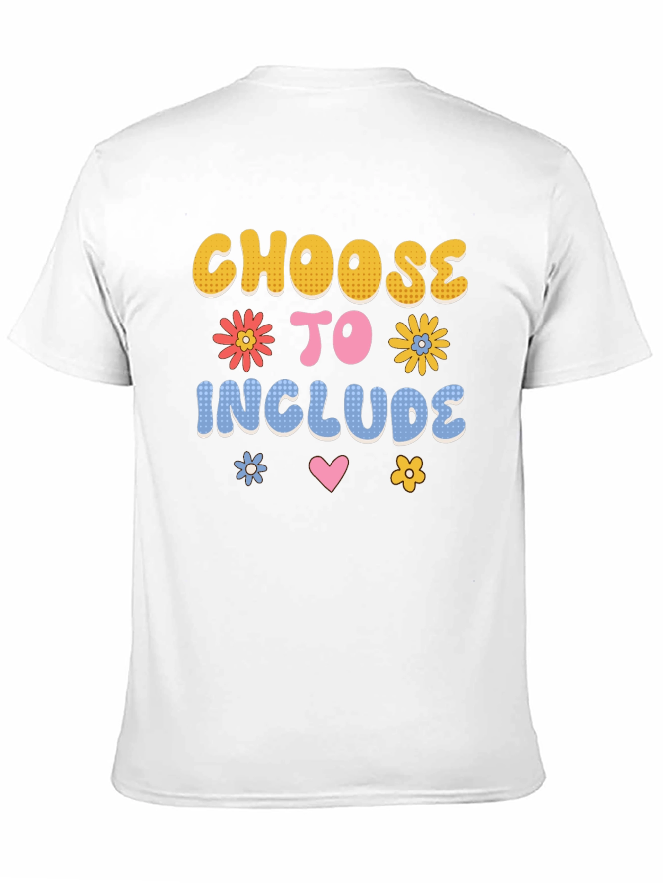 Choose to Include T-Shirt