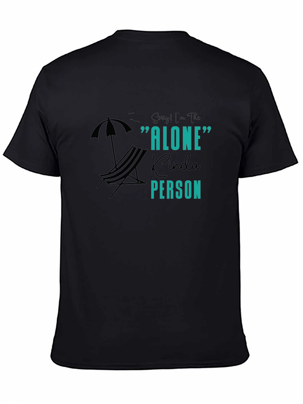 Alone Kinda Person Graphic Tee - Unisex Black T-Shirt