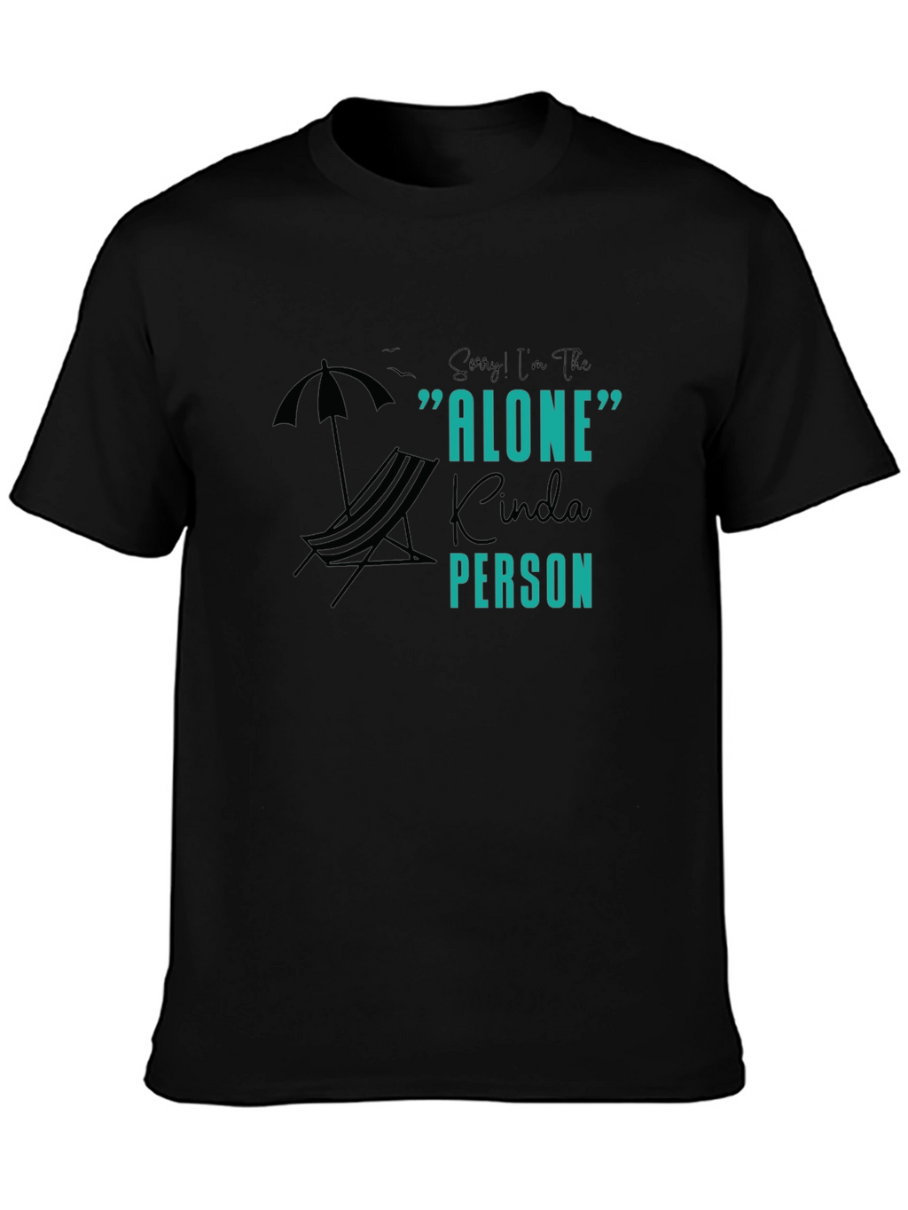 Alone Kinda Person Graphic Tee - Unisex Black T-Shirt