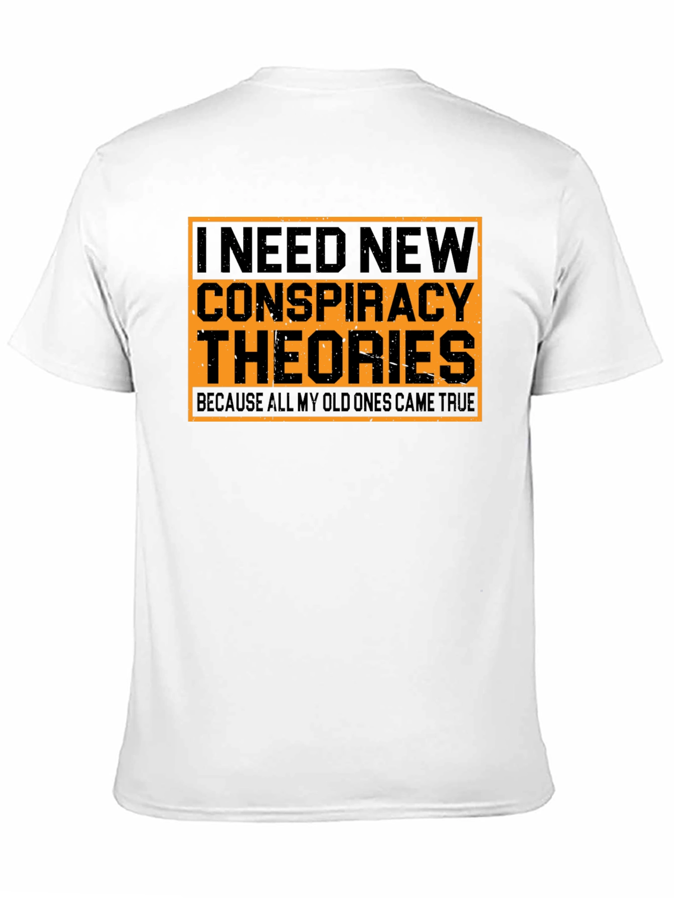 Conspiracy Theories T-Shirt - Funny Graphic Tee