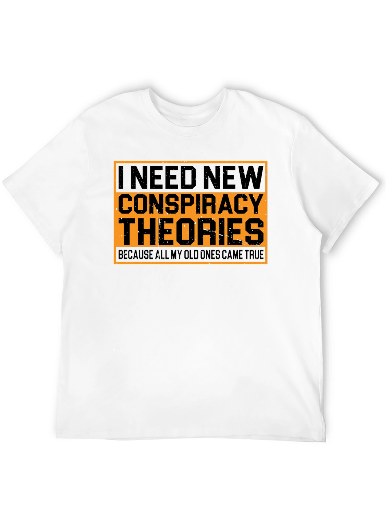 Conspiracy Theories T-Shirt - Funny Graphic Tee
