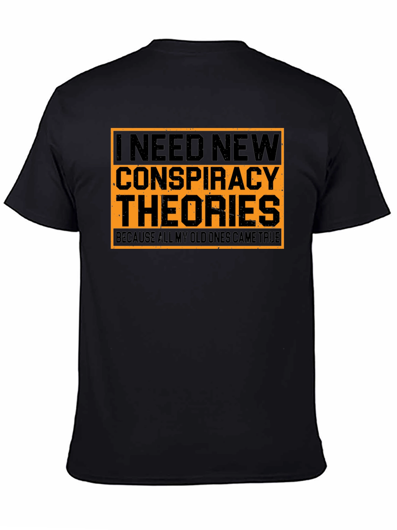Conspiracy Theories T-Shirt - Funny Graphic Tee
