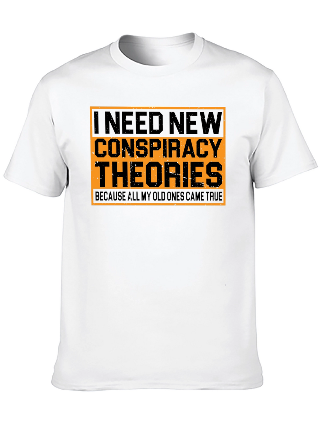 Conspiracy Theories T-Shirt - Funny Graphic Tee