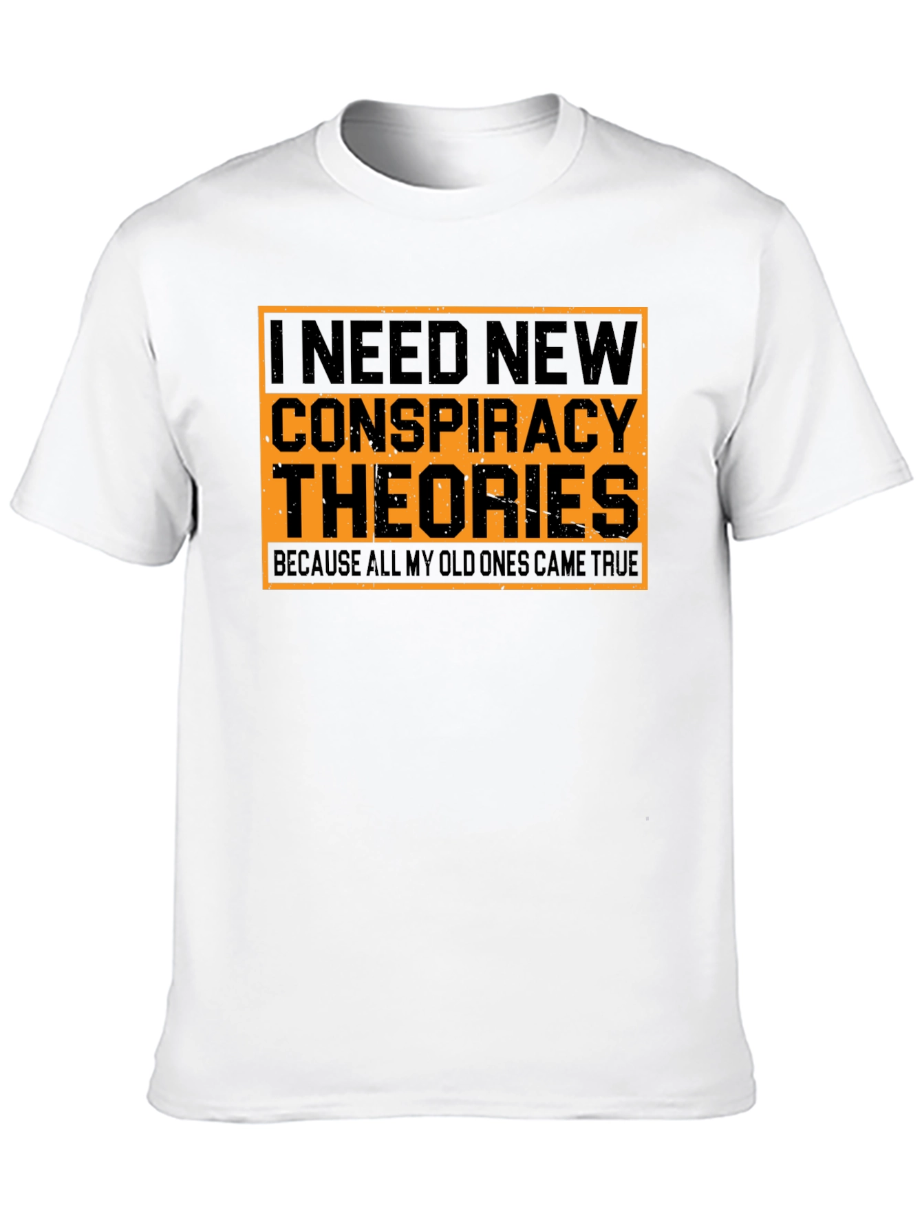 Conspiracy Theories T-Shirt - Funny Graphic Tee