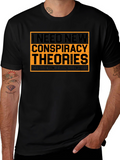 Conspiracy Theories T-Shirt - Funny Graphic Tee