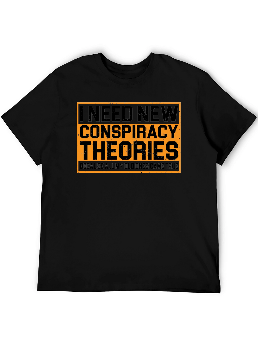 Conspiracy Theories T-Shirt - Funny Graphic Tee